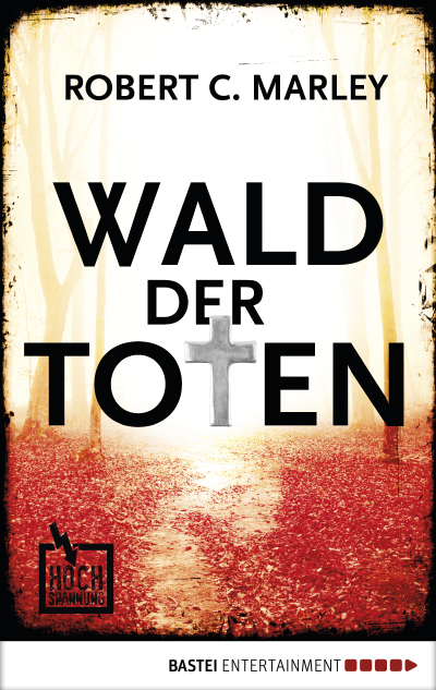 Rezension: "Wald der Toten" - Robert C. Marley, www.talesandmemories.de