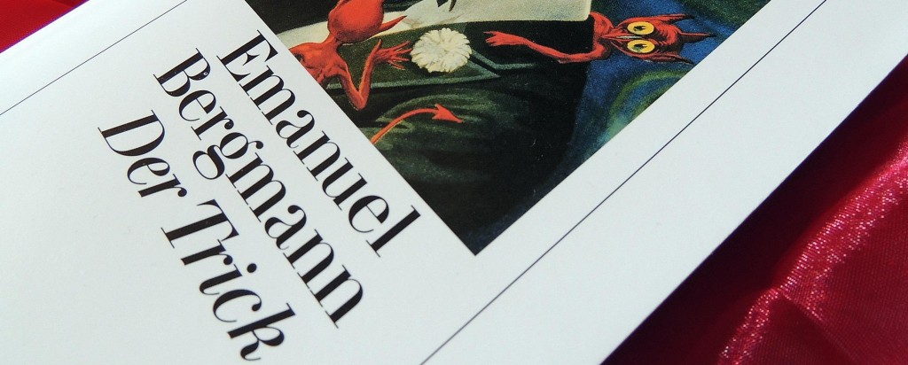 Rezension: "Der Trick" - Emanuel Bergmann