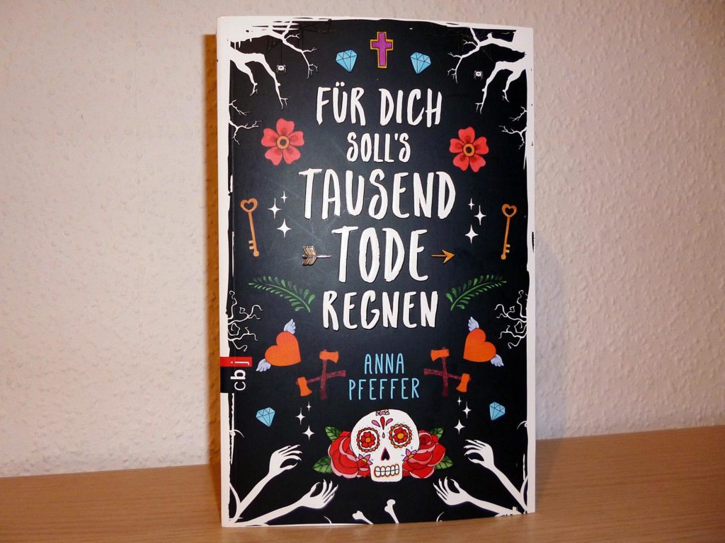 Für dich soll's tausend Tode regnen